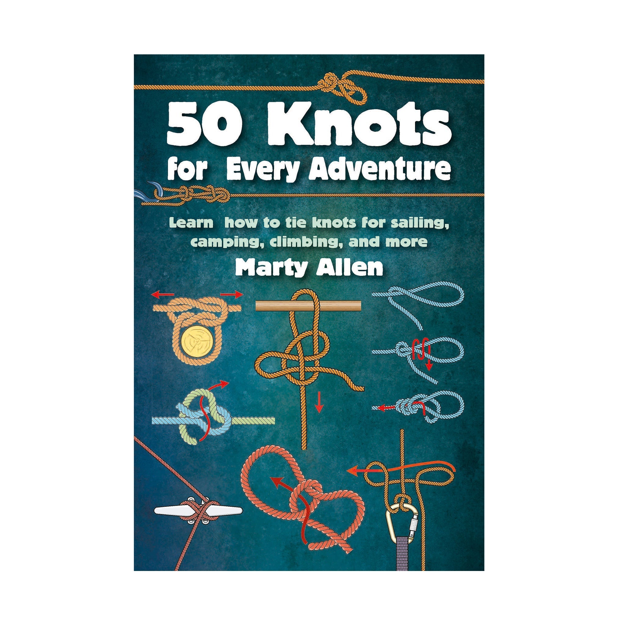 50 Knots for Every Adventure Book
